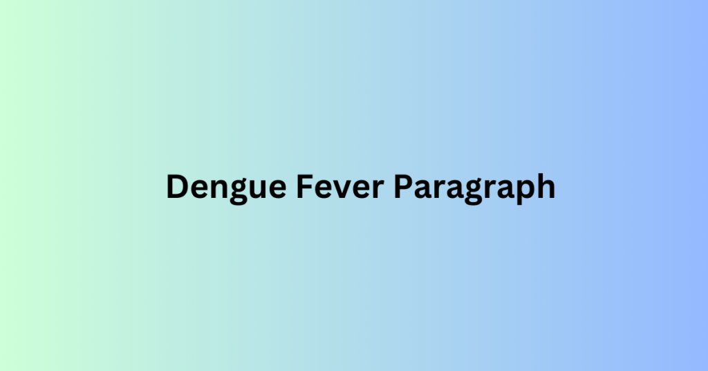 Dengue Fever Paragraph