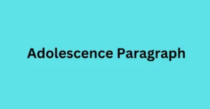 Adolescence Paragraph