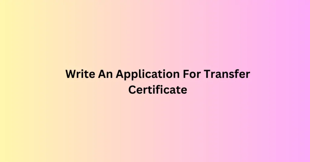 Application For Transfer Certificate