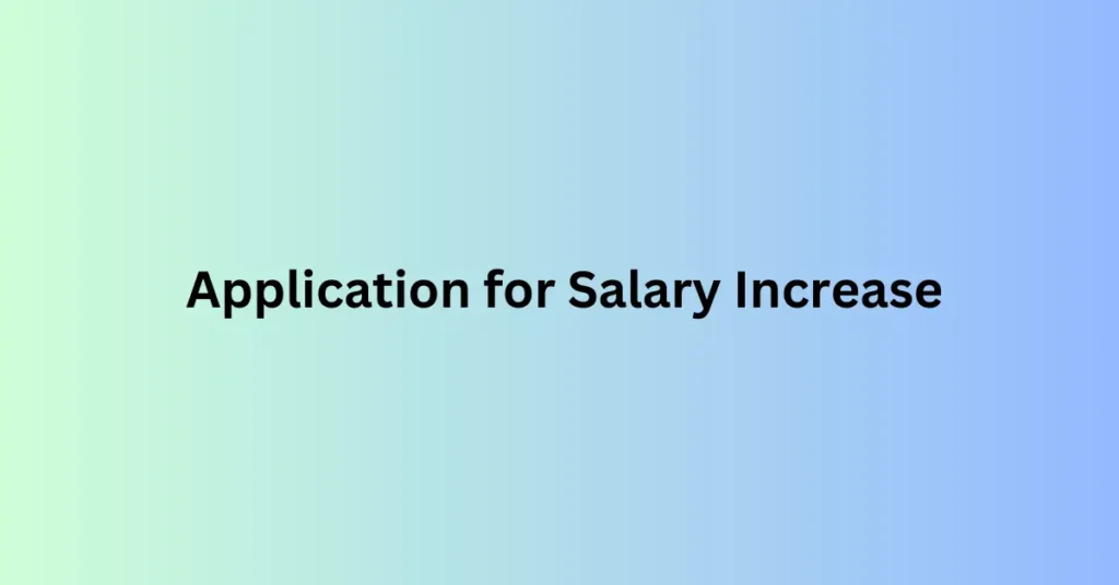 Application for Salary Increase