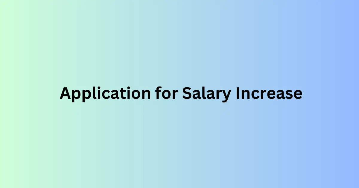 Application for Salary Increase