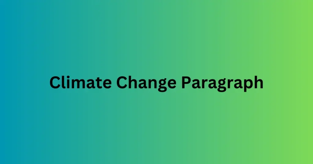 Climate Change Paragraph