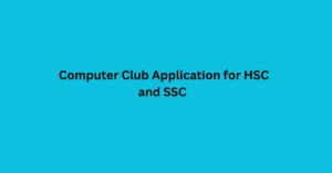 Computer Club Application for HSC and SSC