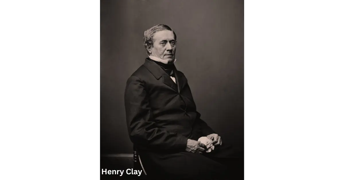 Who Was Henry Clay?