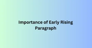 Importance of Early Rising Paragraph