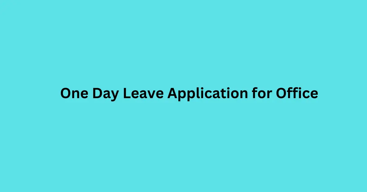 One Day Leave Application for Office