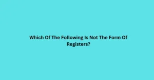 Which Of The Following Is Not The Form Of Registers