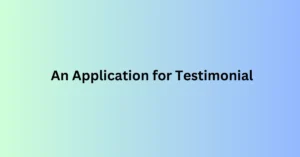 Write An Application for Testimonial