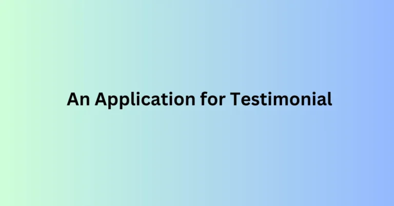 Write An Application for Testimonial