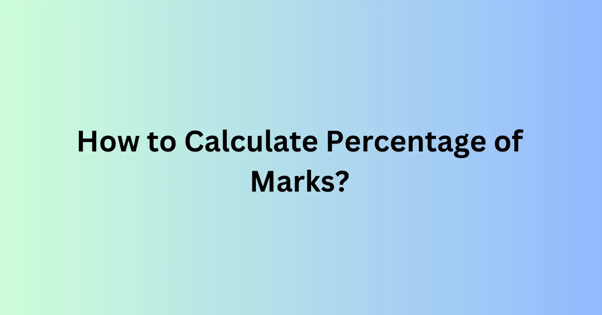 How to Calculate Percentage of Marks