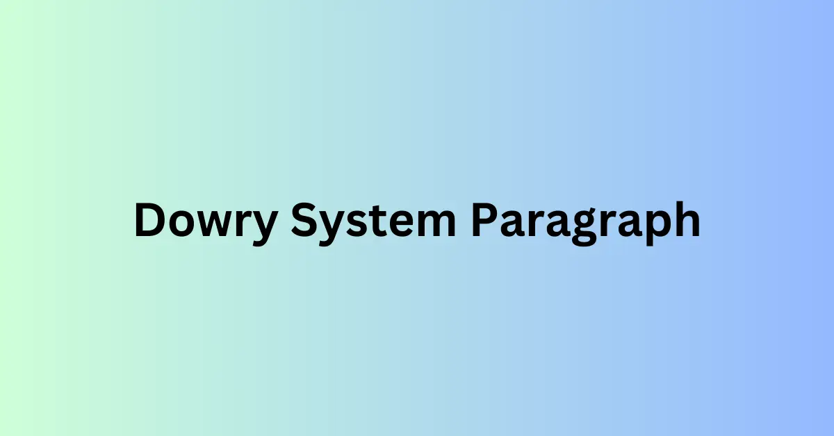 Dowry System Paragraph