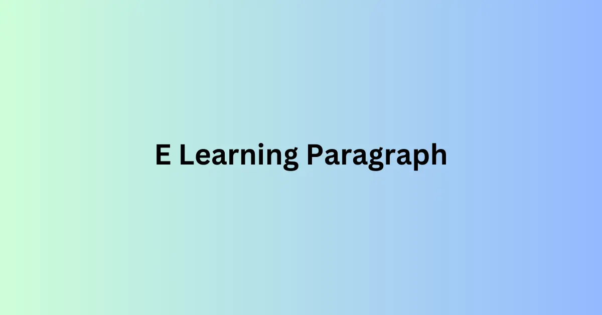 E Learning Paragraph