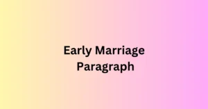 Early Marriage Paragraph