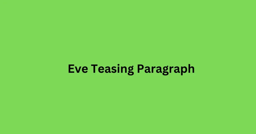 Eve Teasing Paragraph