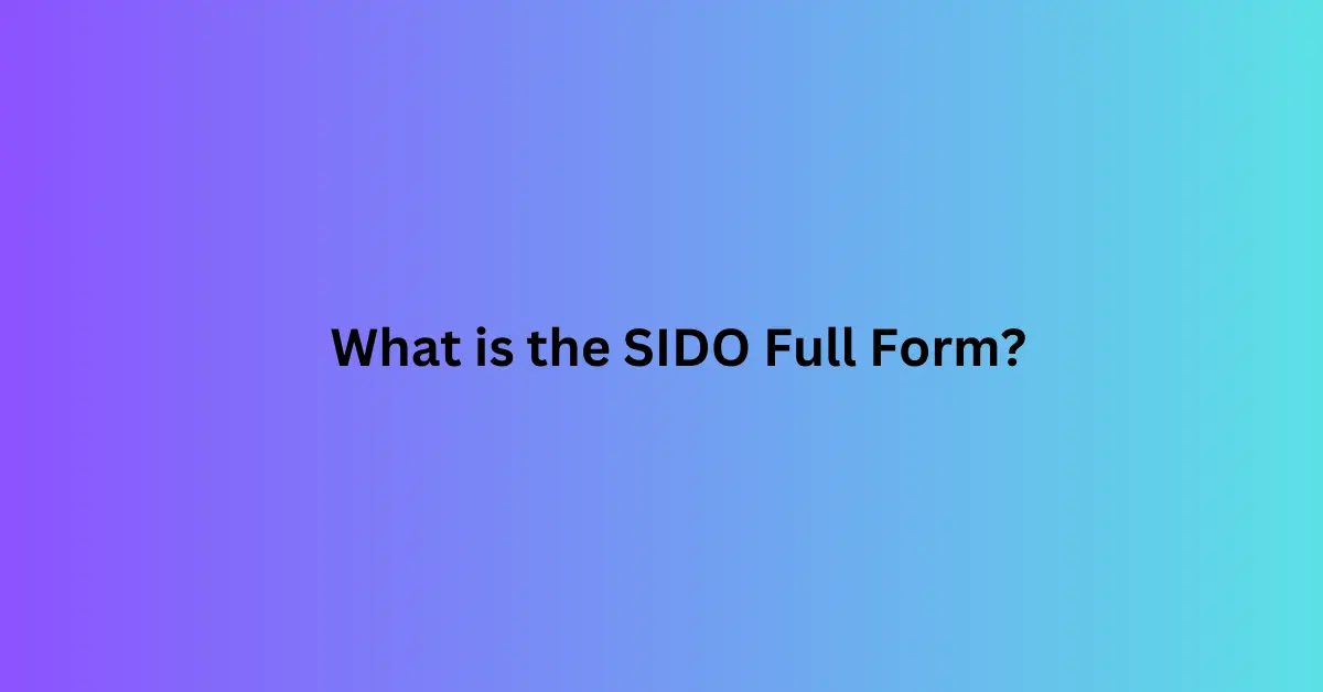 What is the SIDO Full Form?