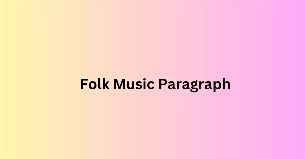 Folk Music Paragraph