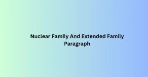 Nuclear Family And Extended Family Paragraph