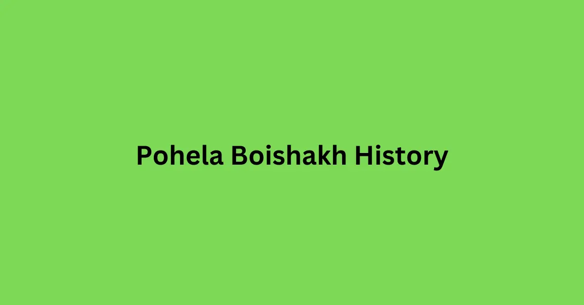 Pohela Boishakh History