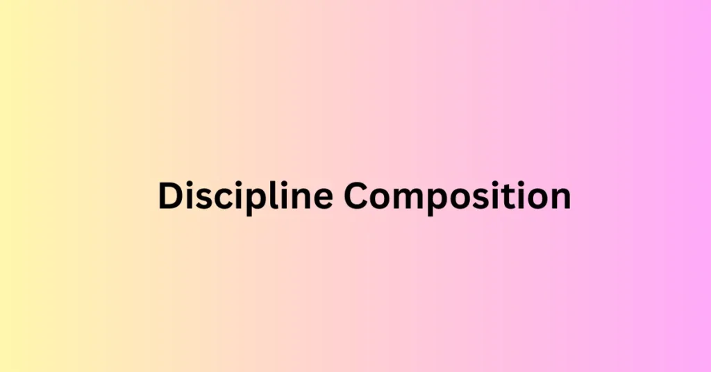 The Importance of Discipline Composition