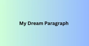 My Dream Paragraph