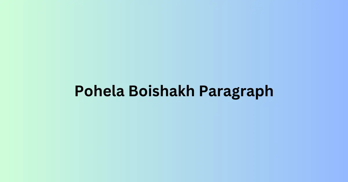 Pohela Boishakh Paragraph