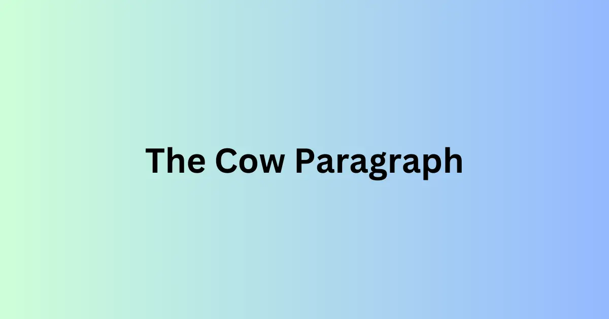 The Cow Paragraph