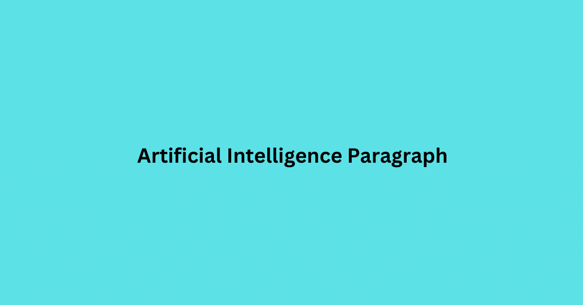 Artificial Intelligence Paragraph