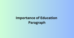 Importance of Education Paragraph