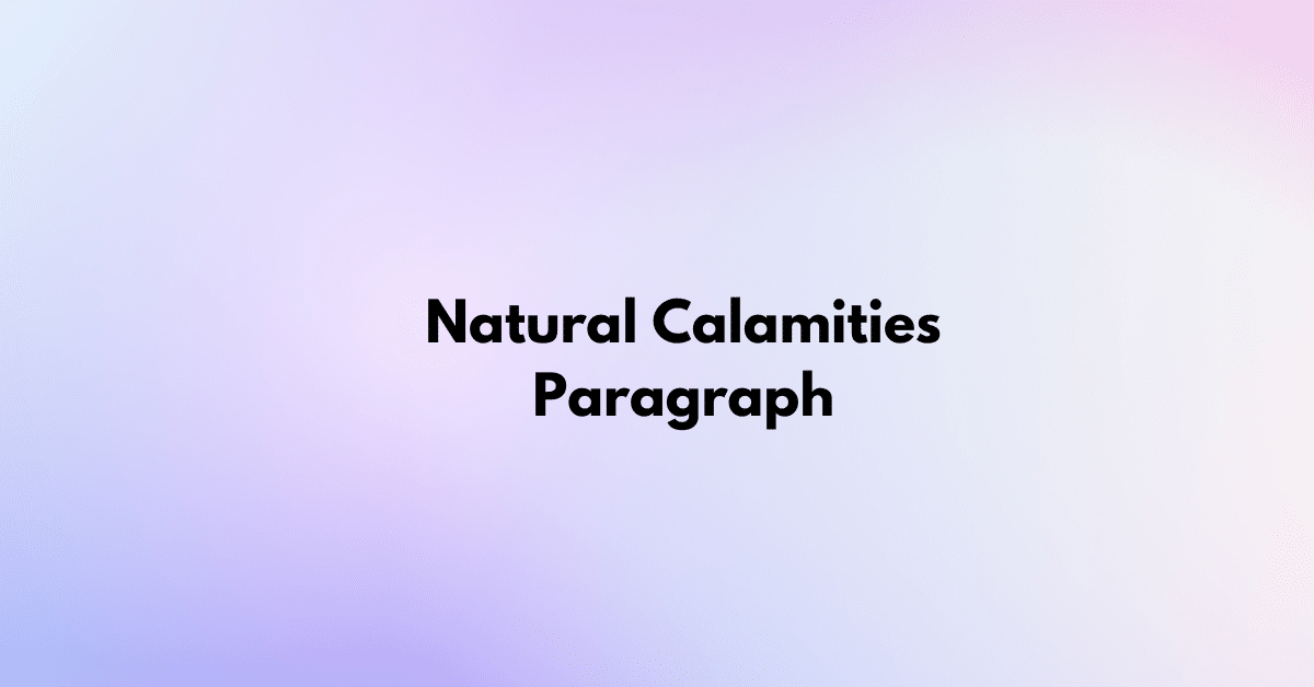 Natural Calamities Paragraph